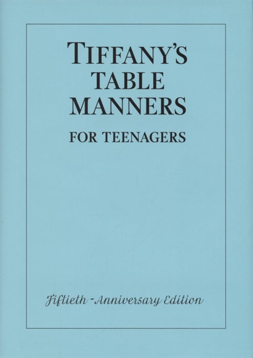 Walter Hoving Tiffany s Table Manners for Teenagers