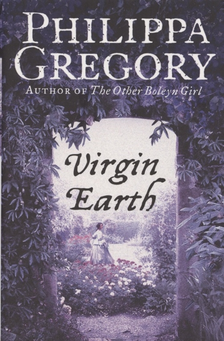 Philippa Gregory Virgin Earth