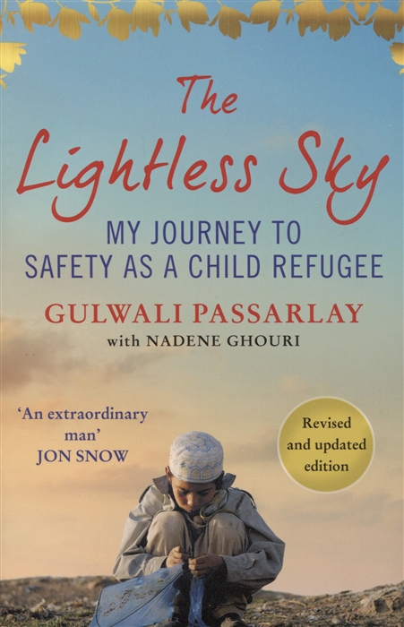 The Lightless Sky My Journey to Safety as a Child Refugee