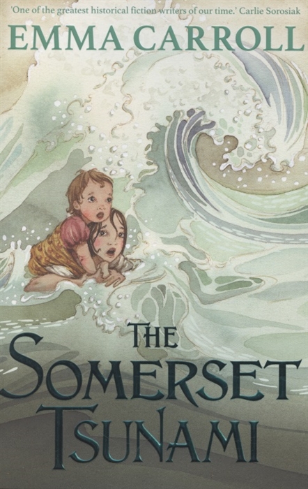 Carroll, Emma - The Somerset Tsunami