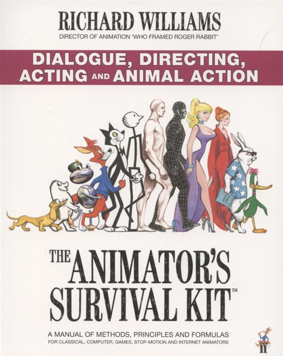 The Animator s Survival Kit Dialogue Directing Acting and Animal Action