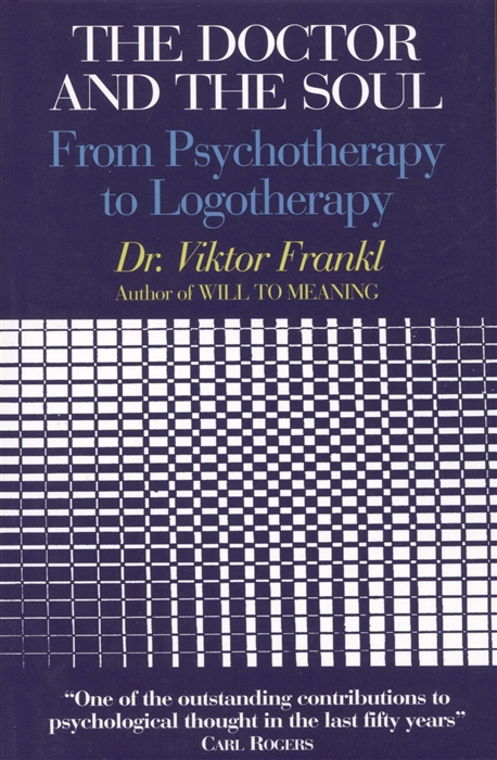 Viktor Frankl The Doctor and the Soul