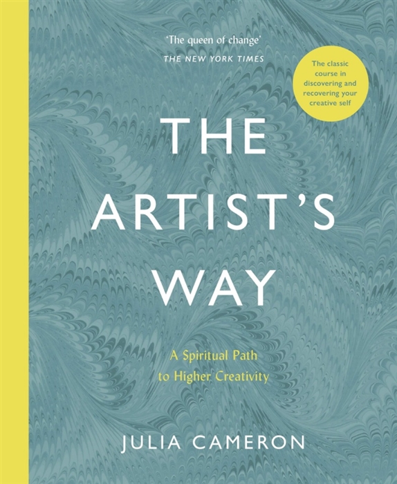 

The Artist s Way A Spiritual Path to Higher Creativity