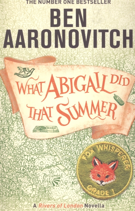 Aaronovitch B. - What Abigail Did That Summer