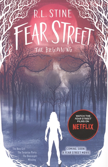 

Fear Street the Beginning The New Girl The Surprise Party The Overnight Missing