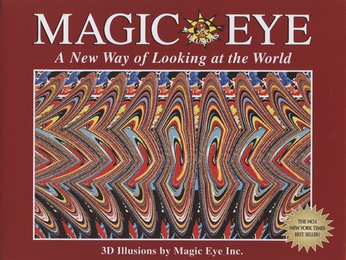 Magic Eye A New Way of Looking at the World