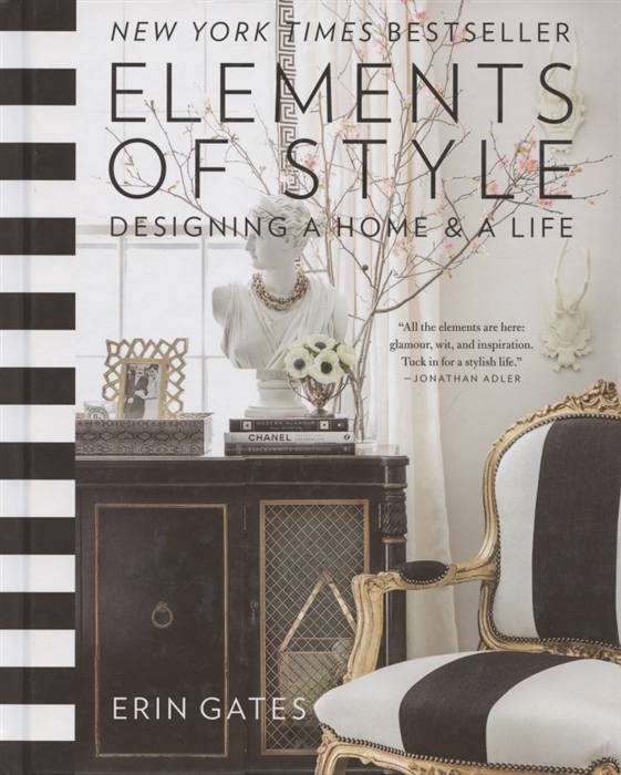 

Elements of Style Designing a Home a Life
