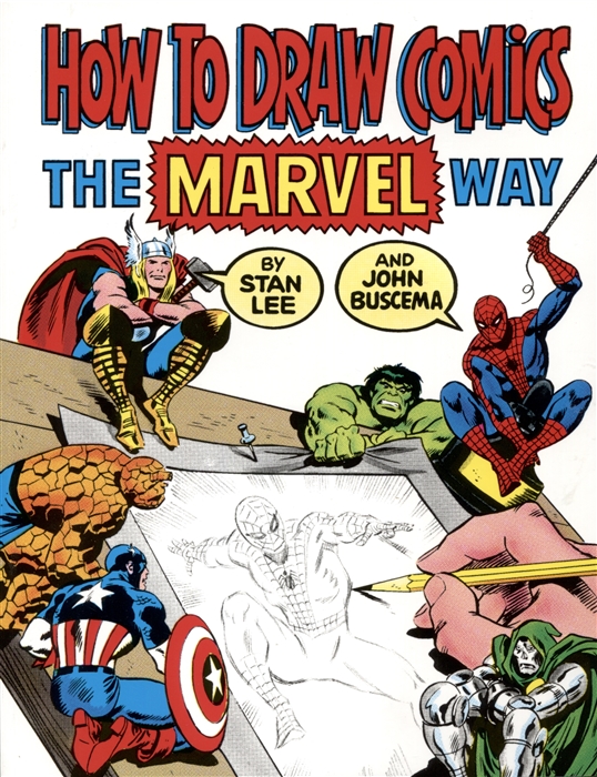 

How to Draw Comics the Marvel Way