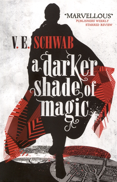 

A Darker Shade of Magic