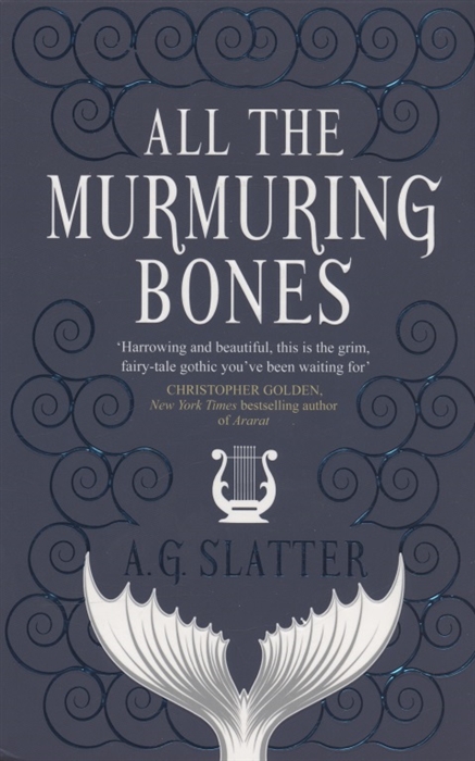 

All the Murmuring Bones