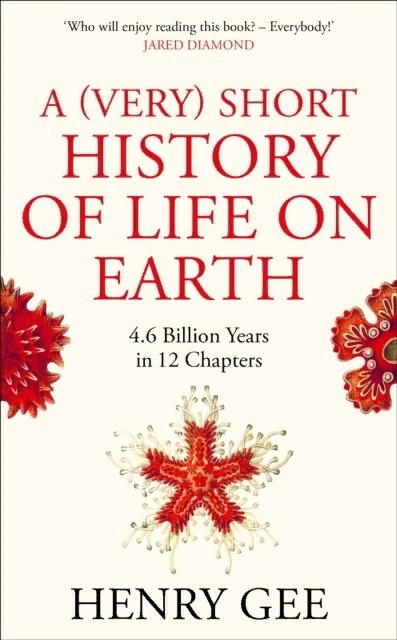 

A Very Short History of Life On Earth