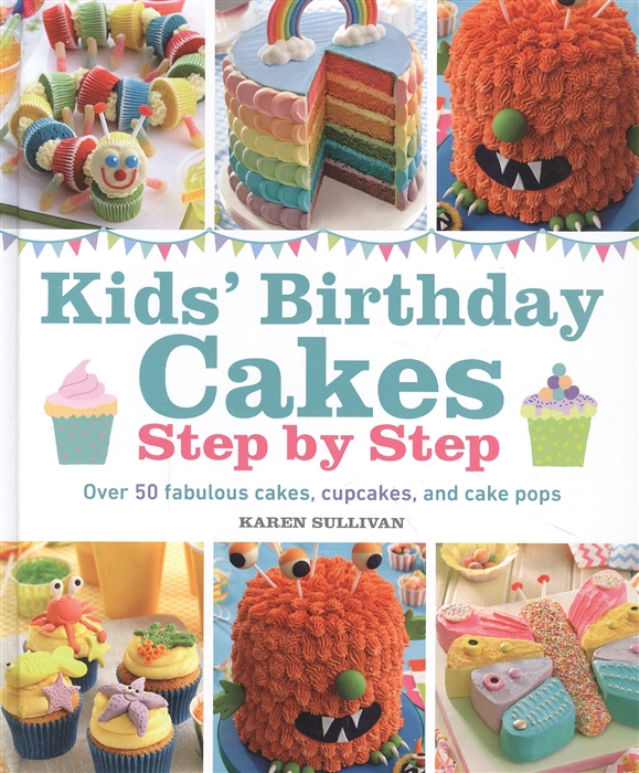 

Kids Birthday Cakes Step by Step