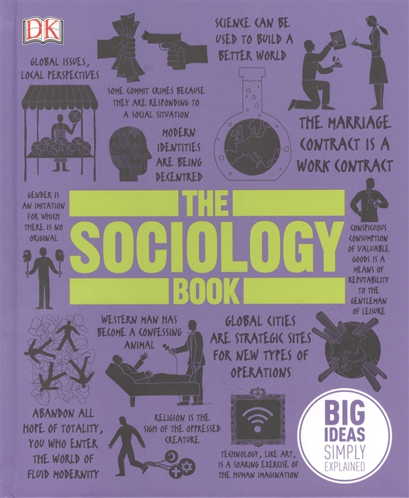 

The Sociology Book Big Ideas Simply Explained