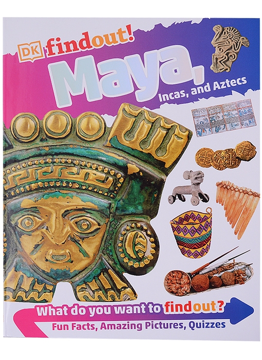 

DKfindout Maya Incas and Aztecs