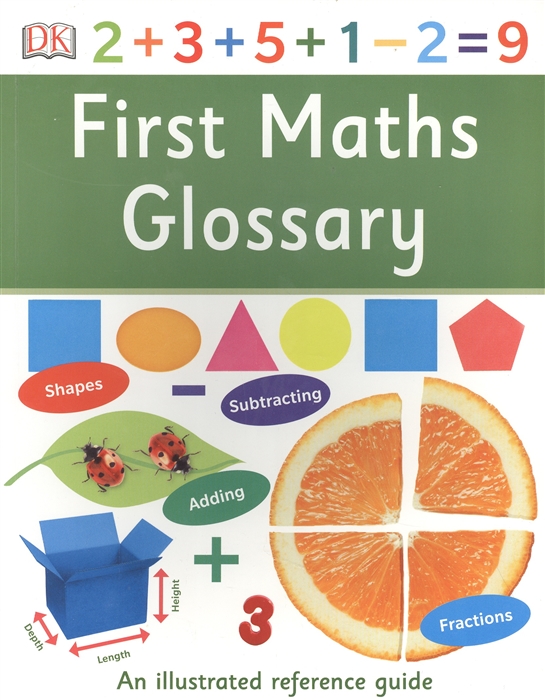 

First Maths Glossary: An Illustrated Reference Guide