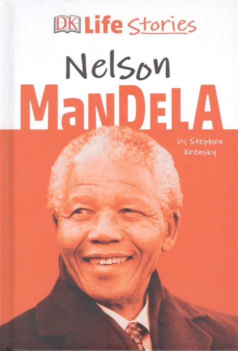 DK Life Stories Nelson Mandela