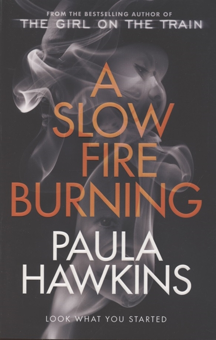 

A Slow Fire Burning