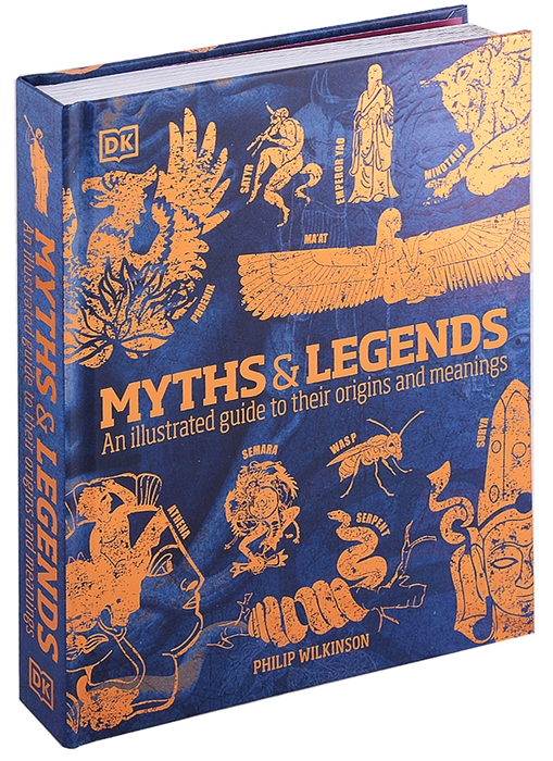 

Myths Legends An illustrated guide to their origins and meanings