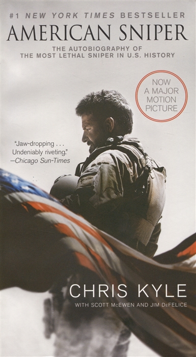 

American Sniper The Autobiography of the Most Lethal Sniper in U S Military History