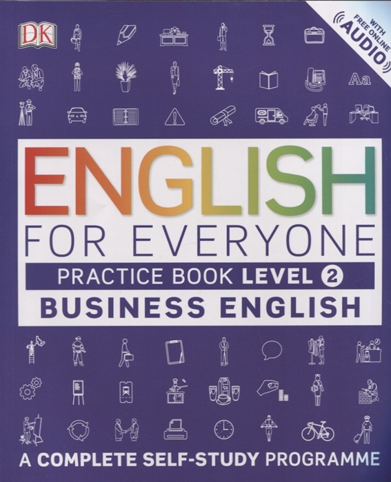 

English for Everyone Business English Level 2 Practice Book