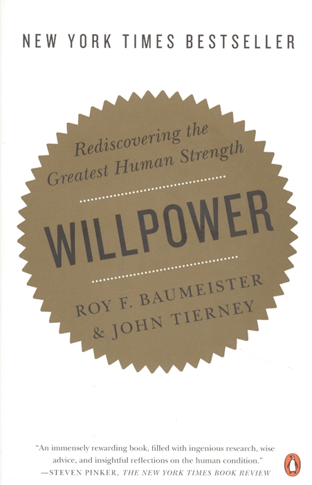 

Willpower Rediscovering the Greatest Human Strength