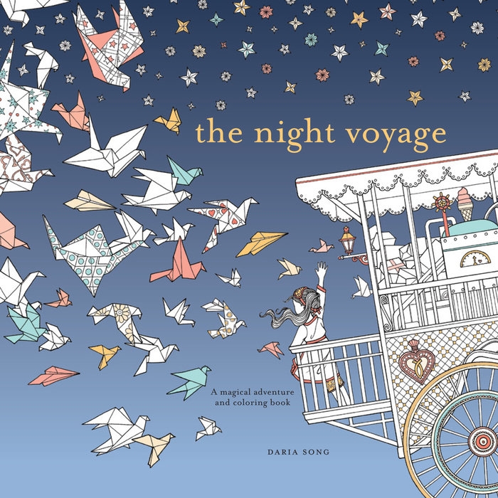 

The Night Voyage A Magical Adventure and Coloring Book
