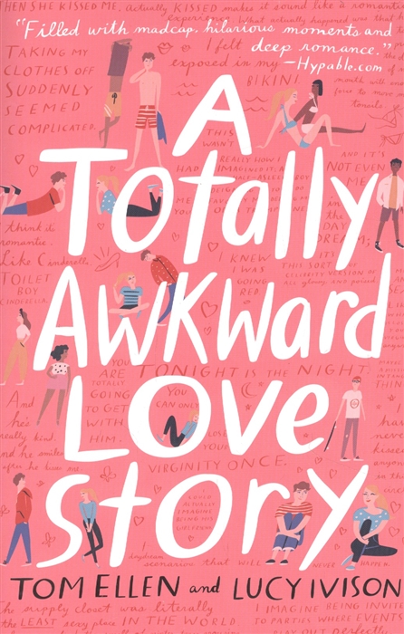 

A Totally Awkward Love Story