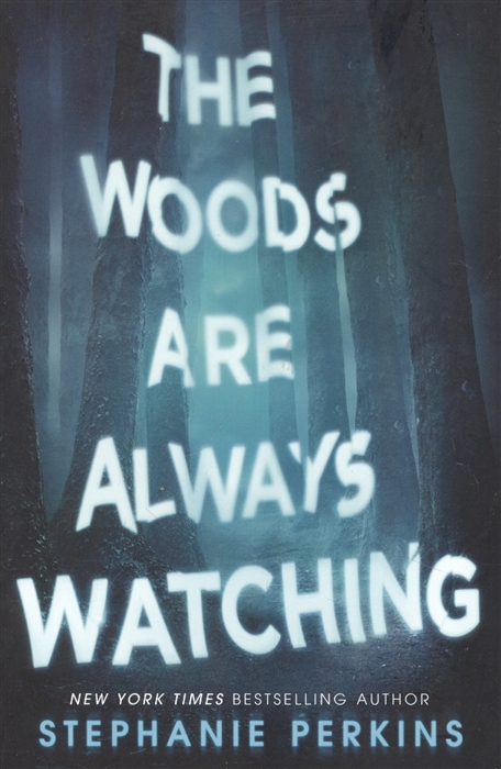 

The Woods Are Always Watching