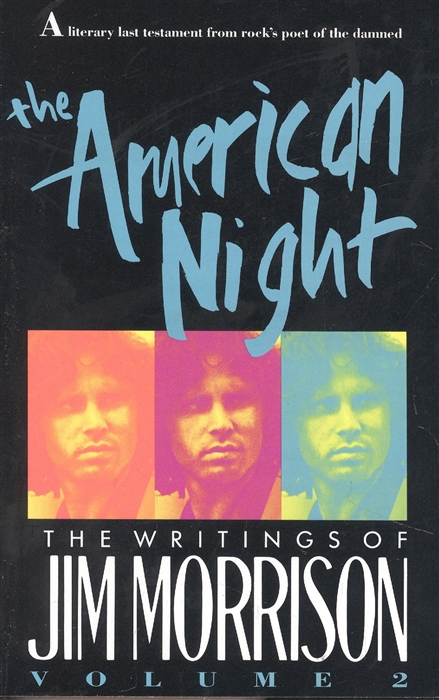 

The American Night The Writings of Jim Morrison