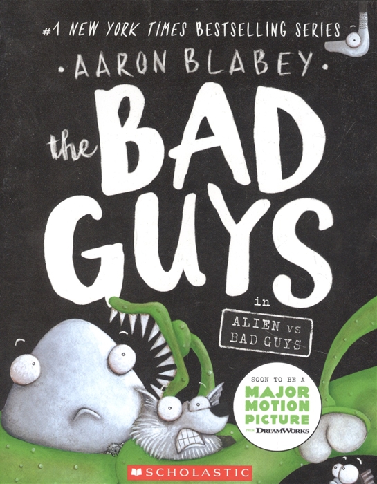 The Bad Guys in Alien Vs Bad Guys the Bad Guys 6 Volume 6