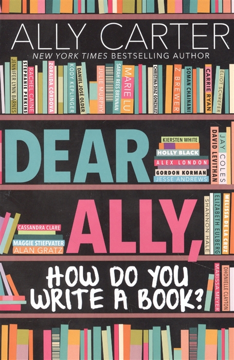 Dear Ally How Do You Write a Book