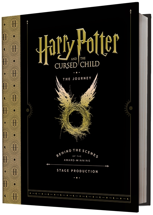 

Harry Potter and the Cursed Child The Journey Behind the Scenes of the Award-Winning Stage Production