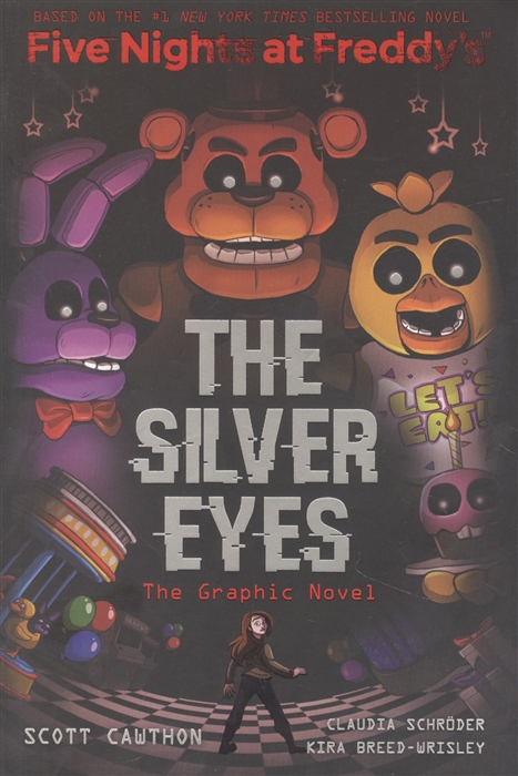 

The Silver Eyes Five Nights at Freddys the Graphic Novel 1
