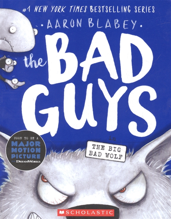 The Bad Guys in The Big Bad Wolf