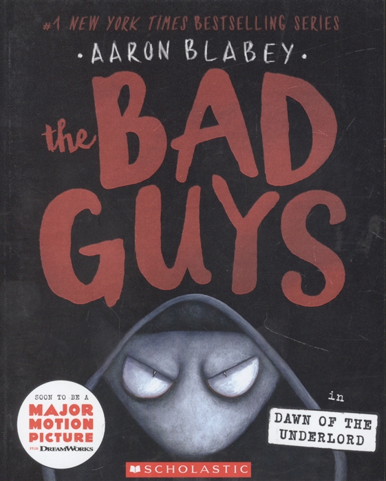 The Bad Guys in Dawn of the Underlord the Bad Guys 11 Volume 11