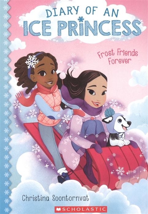 

Frost Friends Forever Diary of an Ice Princess 2 Volume 2