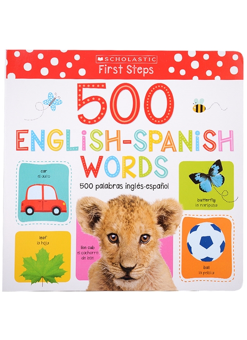 

500 English Spanish Words 500 Palabras Ingles-Espanol Bilingual Book