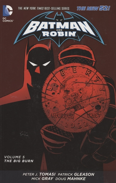 

Batman and Robin Vol 5 The Big Burn