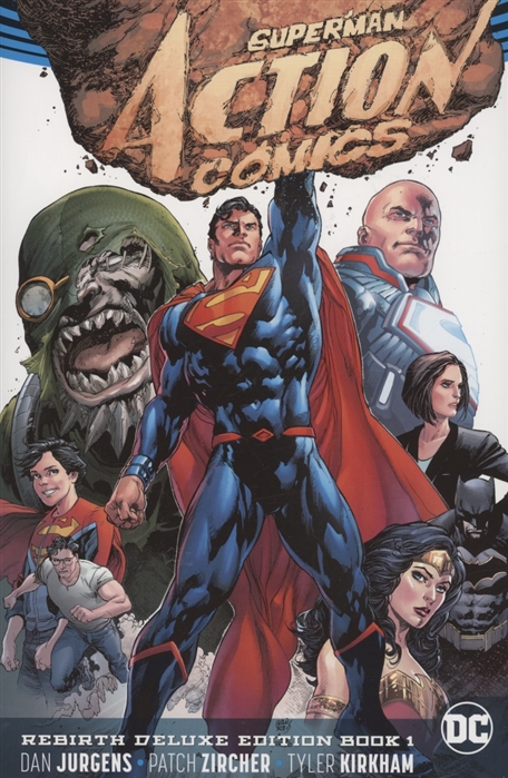 

Superman Action Comics The Rebirth Deluxe Edition Book 1