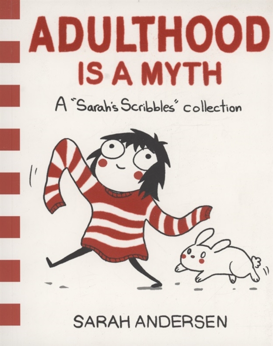 

Adulthood Is a Myth A Sarahs Scribbles Collection