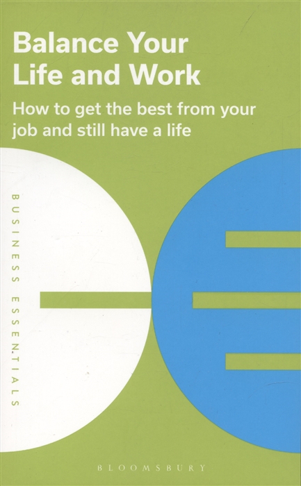 Bloomsbury Publishing Balance Your Life and Work How to get the best from your job and still have a life jennie miller boundaries step four your family and other animals