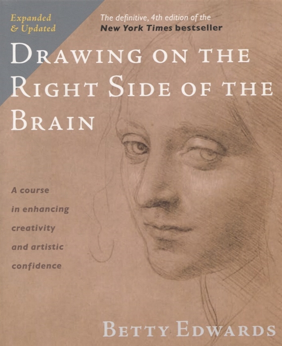 

Drawing on the Right Side of the Brain The Definitive 4th Edition