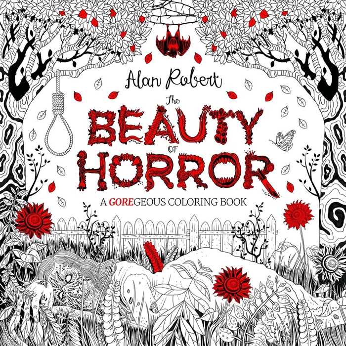 

The Beauty of Horror A Goregeous Coloring Book