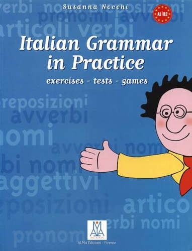 Italian Grammar in Practice Exercises-Tests-Games