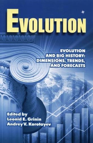 Evolution and Big History Dimensions Trends and Forecasts