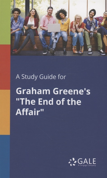 A Study Guide for Graham Greenes The End of the Affair