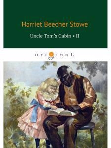 

UNCLE TOM S CABIN II Хижина дяди Тома II