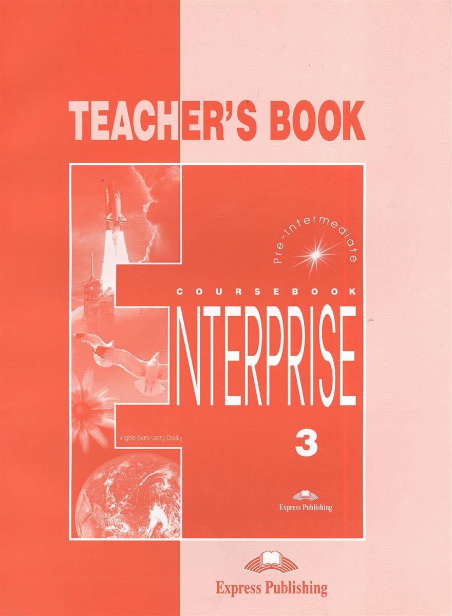Evans V., Dooley J. Enterprise 3. Teacher's Book. Pre-Intermediate. Книга для учителя цена Evans V., Dooley J. Enterprise 3. Teacher's Book. Pre-Intermediate. Книга для учителя цены онлайн
