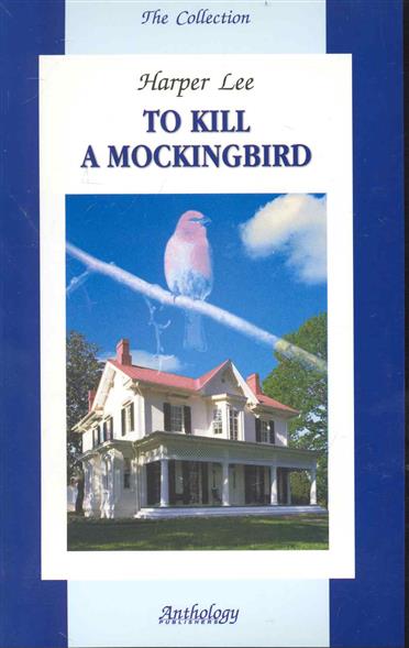 tokill a mocking bird tokill a mocking bird