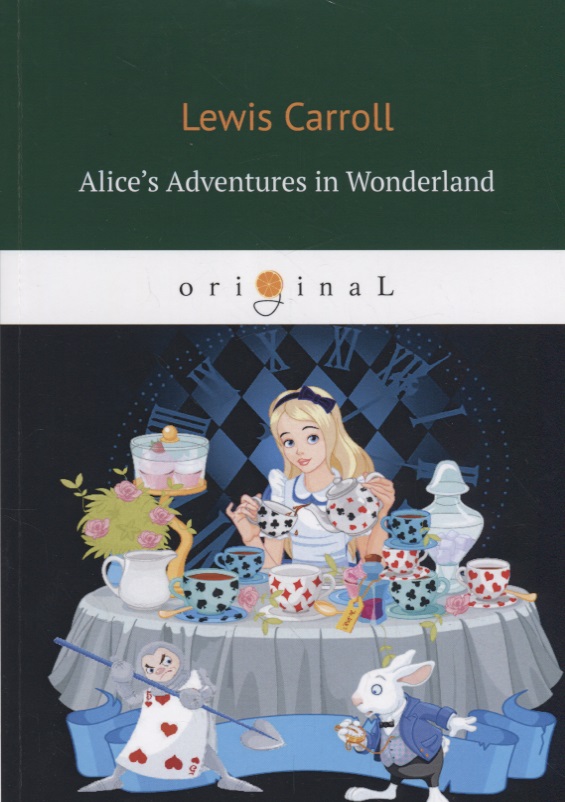 Alice’s Adventures in Wonderland=Алиса в стр Чудес